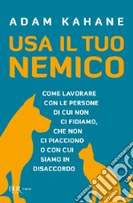 Usa il tuo nemico. E-book. Formato EPUB