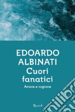 Cuori fanatici. E-book. Formato EPUB ebook