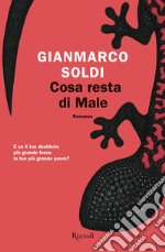 Cosa resta di Male. E-book. Formato EPUB ebook