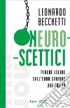 Neuroscettici. E-book. Formato EPUB ebook