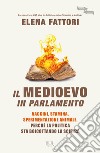 Il medioevo in parlamento. E-book. Formato EPUB ebook