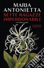 Sette ragazze imperdonabili. E-book. Formato EPUB ebook