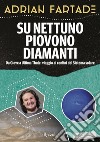 Su Nettuno piovono diamanti. E-book. Formato EPUB ebook