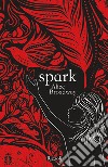 Spark (versione italiana). E-book. Formato EPUB ebook di Alice Broadway