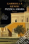 Pizzica amara (Nero Rizzoli). E-book. Formato EPUB ebook