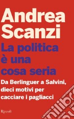 La politica è una cosa seria. E-book. Formato EPUB ebook