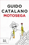 Motosega. E-book. Formato EPUB ebook