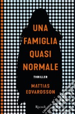 Una famiglia quasi normale. E-book. Formato EPUB ebook