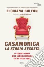 Casamonica, la storia segreta. E-book. Formato EPUB ebook