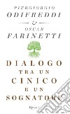 Dialogo tra un cinico e un sognatore. E-book. Formato EPUB ebook di Piergiorgio Odifreddi