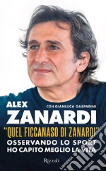 «Quel ficcanaso di Zanardi». E-book. Formato EPUB ebook