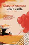 Libera uscita. E-book. Formato EPUB ebook