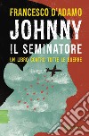 Johnny il seminatore. E-book. Formato EPUB ebook