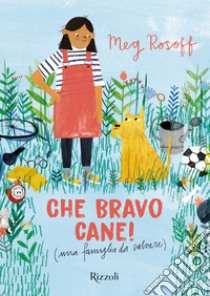 Che bravo cane! (una famiglia da salvare). E-book. Formato EPUB ebook di Meg Rosoff