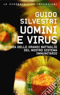 Il virus buono. E-book. Formato EPUB ebook di Guido Silvestri