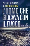 L'uomo che scherzava col fuoco. E-book. Formato EPUB ebook