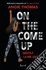 On the Come Up (versione italiana). E-book. Formato EPUB