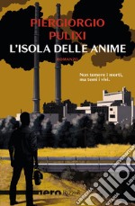 L'isola delle anime (Nero Rizzoli). E-book. Formato EPUB ebook