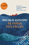 Se fosse tuo figlio. E-book. Formato EPUB ebook di Nicolò Govoni