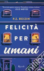 Felicità per umani. E-book. Formato EPUB ebook