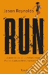 Run (versione italiana). E-book. Formato EPUB ebook di Jason Reynolds