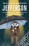 Jefferson. E-book. Formato EPUB ebook di Jean-claude Mourlevat