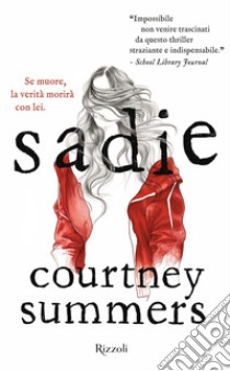 Sadie (versione italiana). E-book. Formato EPUB ebook di Courtney Summers