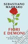 Fiori e demoni. E-book. Formato EPUB ebook