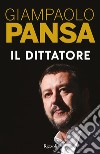 Il Dittatore. E-book. Formato EPUB ebook