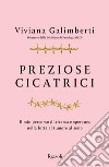 Preziose cicatrici. E-book. Formato EPUB ebook