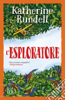 L'esploratore. E-book. Formato EPUB ebook di Katherine Rundell