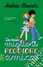 La mia migliore peggiore amica. E-book. Formato EPUB ebook