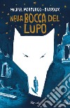 Nella bocca del lupo. E-book. Formato EPUB ebook