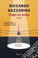 Colpo su colpo. E-book. Formato EPUB ebook