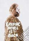 Graphic novel is back. E-book. Formato EPUB ebook di Davide Toffolo