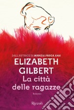 La città delle ragazze. E-book. Formato EPUB ebook