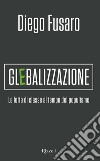 Glebalizzazione. E-book. Formato EPUB ebook