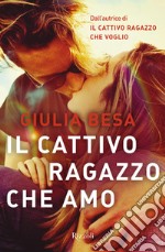 Il cattivo ragazzo che amo. E-book. Formato EPUB ebook