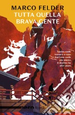 Tutta quella brava gente (Nero Rizzoli). E-book. Formato EPUB