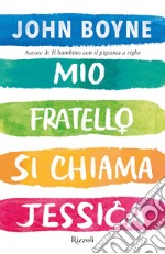 Mio fratello si chiama Jessica. E-book. Formato EPUB ebook