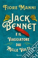 Jack Bennet e il viaggiatore dai mille volti. E-book. Formato EPUB