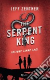 The Serpent King. Insieme siamo eroi. E-book. Formato EPUB ebook