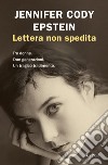 Lettera non spedita. E-book. Formato EPUB ebook