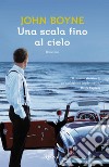 Una scala fino al cielo. E-book. Formato EPUB ebook