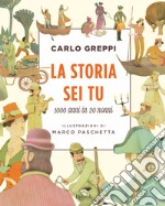 La storia sei tu. E-book. Formato EPUB ebook