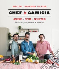 Chef in camicia. E-book. Formato EPUB ebook di Andrea Navone