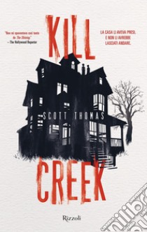 Kill Creek (versione italiana). E-book. Formato EPUB ebook di Scott Thomas