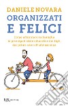 Organizzati e felici. E-book. Formato EPUB ebook