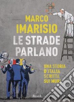 Le strade parlano. E-book. Formato EPUB ebook