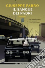 Il sangue dei padri (Nero Rizzoli). E-book. Formato EPUB